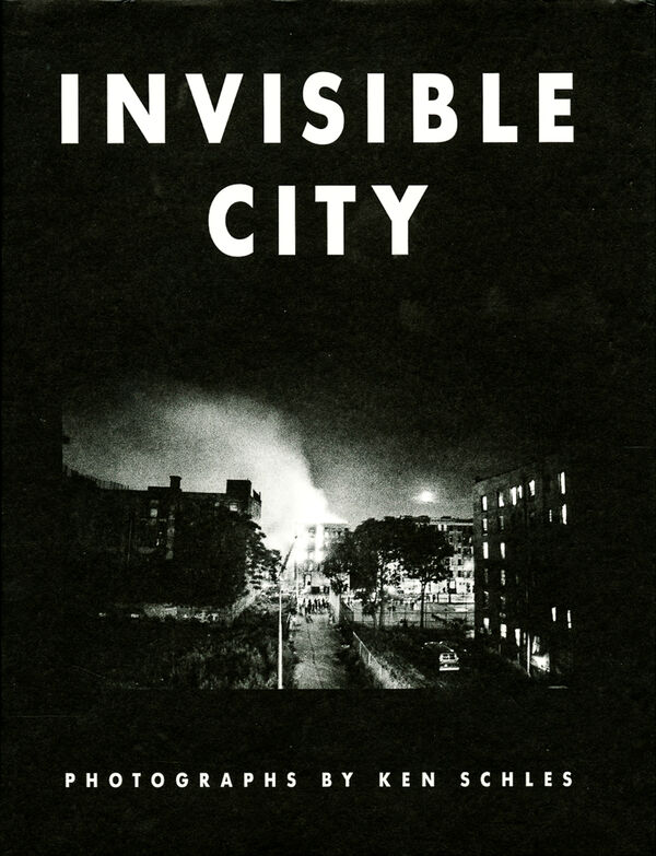 Ken Schles – Invisible City