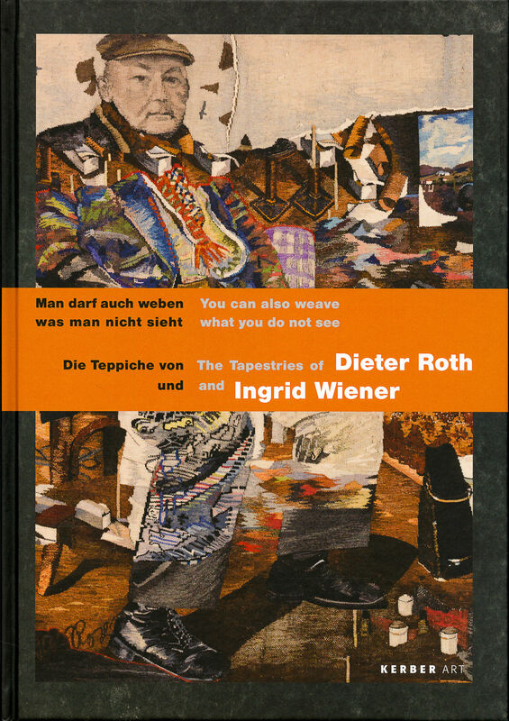 The Tapestries of Dieter Roth & Ingrid Wiener