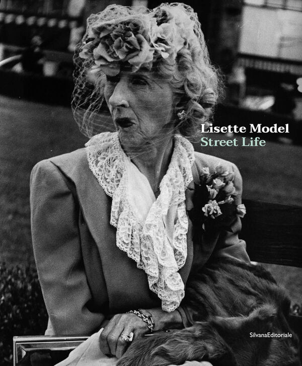 Lisette Model – Street Life