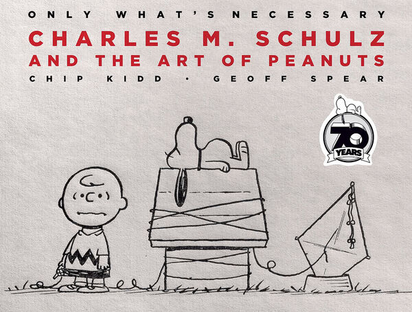 Charles M. Schulz and the Art of Peanuts