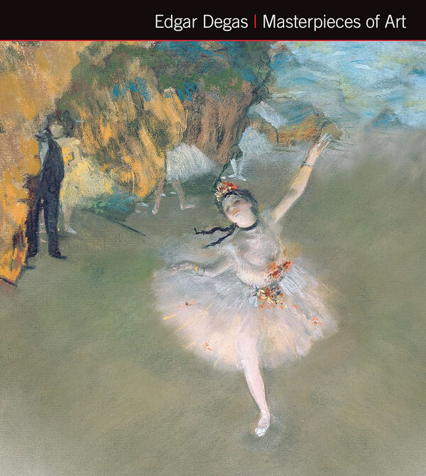 Edgar Degas – Masterpieces of Art