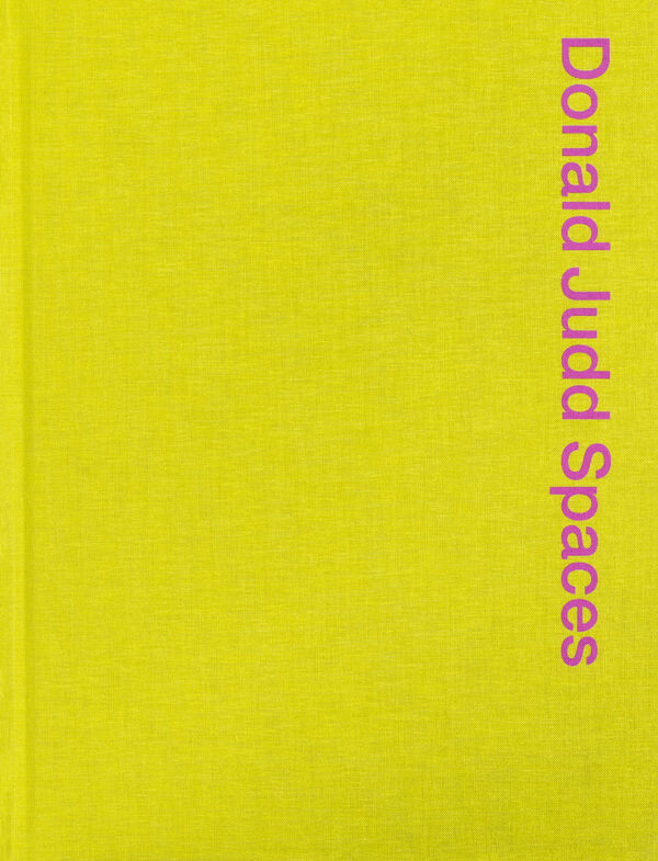 Donald Judd – Spaces