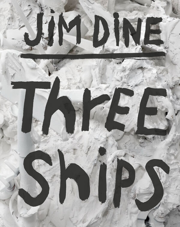 Jim Dine – Three Ships